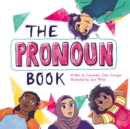 Image for The pronoun book: she, he, they, and me!