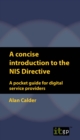 Image for Concise Introduction To The Nis Directive : A Pocket Guide For Digital Service Providers