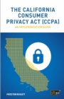 Image for The California Consumer Privacy Act (Ccpa): An Implementation Guide