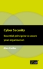 Image for Cyber Security: Essential principles to secure your organisation