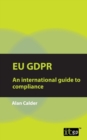 Image for EU GDPR  : an international guide to compliance