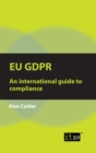 Image for EU GDPR: An International Guide to Compliance