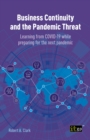 Image for Business continuity and the pandemic threat: learning from COVID-19 while preparing for the next pandemic