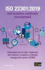 Image for ISO 22301  : 2019 and business continuity management - understand how to plan, implement and enhance a business continuity management system (BCMS)