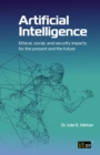 Image for Artificial intelligence: ethical, social and security impacts for the present and the future