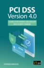 Image for PCI DSS version 4.0: a guide to the payment card industry data security standard