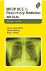 Image for MRCP SCE in respiratory medicine  : 300 SBAs