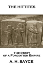 Image for Hittites: The Story of a Forgotten Empire