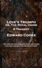 Image for Love&#39;s Triumph: &#39;Oh! How Her Jealousie With Rage Now Burns! Love and Ambition Torture Her By Turns&#39;&#39;