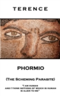 Image for Phormio (The Scheming Parasite): &#39;I am human and I think nothing of which is human is alien to me&#39;&#39;