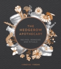 Image for The hedgerow apothecary  : recipes, remedies and rituals