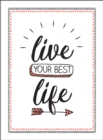 Image for Live your best life: find happiness with the simple power of gratitude and kindness.