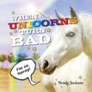 Image for When unicorns turn bad: hilarious photos of unicorns gone wild