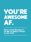 Image for You&#39;re Awesome AF