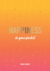 Image for Happiness in your pocket  : tips and advice for a happier you