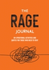 Image for The Rage Journal : Un-spirational Activities and Quotes for Those Who Need to Vent