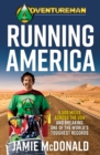 Image for Adventureman - running America  : a glimmer of hope