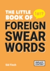 Image for The little book of foreign swearwords