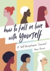 Image for How to Fall in Love With Yourself
