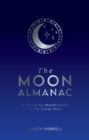 Image for The Moon almanac  : a month-by-month guide to the lunar year