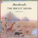 Image for The Biscuit Moon Burmese and English