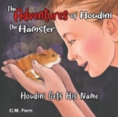 Image for The Adventures of Houdini the Hamster: Houdini Gets His Name