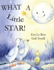 Image for What a Little Star