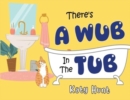 Image for There&#39;s A Wub In The Tub