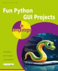 Image for Fun Python GUI Projects in easy steps