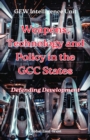 Image for Weapons, Technology and Policy in the GCC States: Defending Development