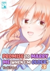 Image for Promise to Marry Me when I&#39;m Older! 3