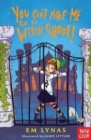 You can't make me go to witch school! - Lynas, Em