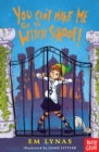 Image for You can&#39;t make me go to witch school!
