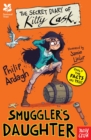 Image for The secret diary of Kitty Cask: smuggler&#39;s daughter