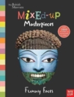 Image for British Museum: Mixed-Up Masterpieces, Funny Faces