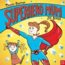Image for Superhero mum