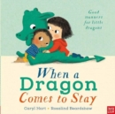 Image for When a dragon comes to stay