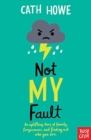 Not my fault - Howe, Cath