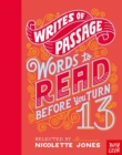 Image for Writes of passage  : words to read before you turn 13