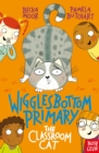 Image for Wigglesbottom Primary: The Classroom Cat