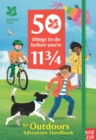 Image for National Trust: 50 Things To Do Before You&#39;re 11 3/4