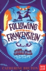 Image for Following Frankenstein