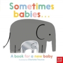 Image for Sometimes Babies . . .