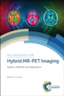 Image for Hybrid MR-PET imaging  : systems, methods and applications