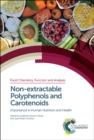 Image for Non-extractable Polyphenols and Carotenoids