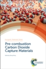 Image for Pre-combustion carbon dioxide capture materialsVolume 1
