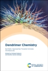 Image for Dendrimer chemistry  : synthetic approaches towards complex architectures