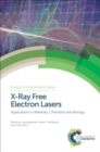 Image for X-ray free electron lasers: applications in materials, chemistry and biology