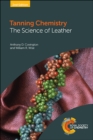 Image for Tanning chemistry  : the science of leather