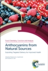 Image for Anthocyanins from natural sources  : exploiting targeted delivery for improved health